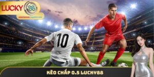 Kèo Chấp 0.5