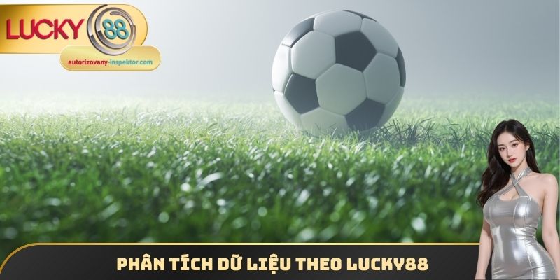 Kèo Bóng Đá Ngoại Hạng Anh Và Những Bí Quyết Chơi Hay 2025 3 Phân tích dữ liệu theo Lucky88